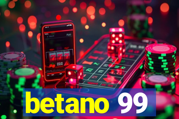 betano 99